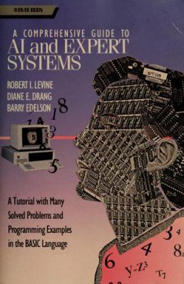 A comprehensive guide to AI and expert systems