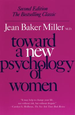 Toward a new psychology of women /Jean Baker Miller.