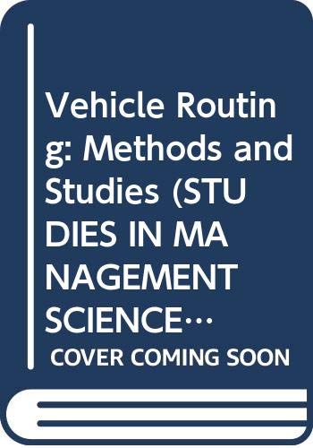 Vehicle routing : methods and studies