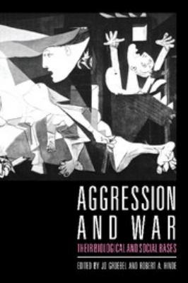 Aggression and war : their biological and social bases