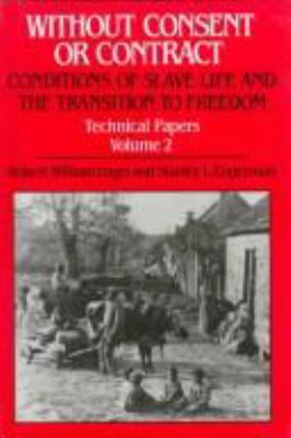 Without consent or contract : the rise and fall of American slavery /Robert William Fogel.