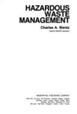 Hazardous waste management /Charles A. Wentz.