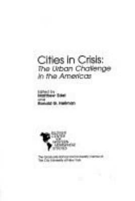 Cities in crisis : the urban challenge in the Americas