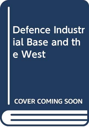 Defence industrial base and the West