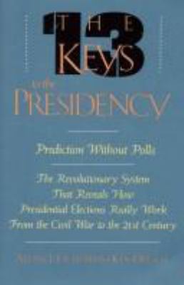 The thirteen keys to the presidency