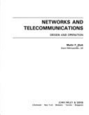 Networks and telecommunications : design and operation / Martin P. Clark.
