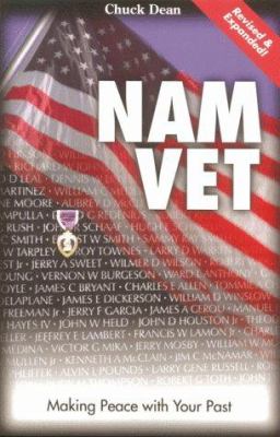Nam vet : making peace with your past /Chuck Dean.