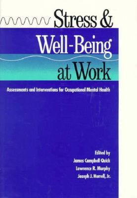 Stress & well-being at work : assessments and interventions for occupational mental health