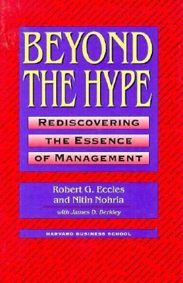 Beyond the hype : rediscovering the essence of management