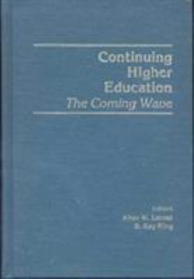 Continuing higher education : the coming wave