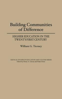 Building communities of difference : higher education in the twenty-first century