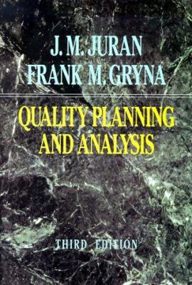 Quality planning and analysis : from product development through use