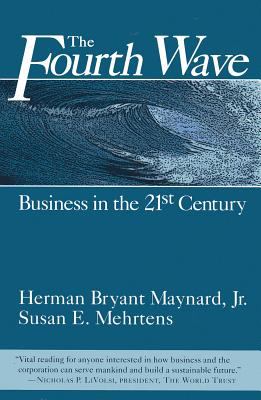 The fourth wave : business in the 21st century