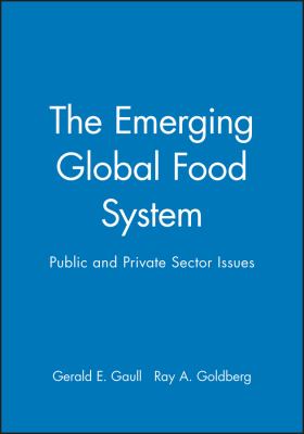 The emerging global food system : public and private sector issues