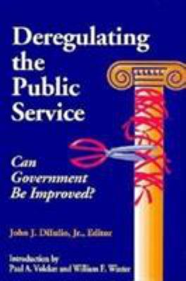 Deregulating the public service : can government be improved