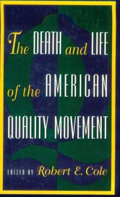 The death and life of the American quality movement