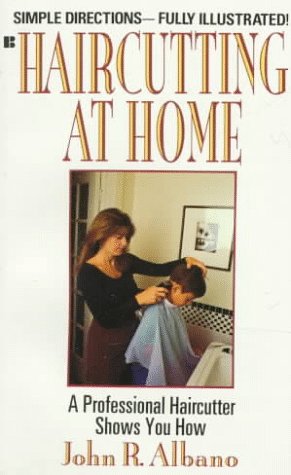 Haircutting at home /John R. Albano.