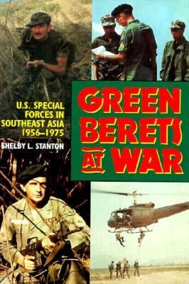 Green Berets at war : U.S. Army Special Forces in Southeast Asia, 1956-1975