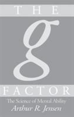 The g factor : the science of mental ability