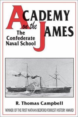 Academy on the James : the Confederate naval school