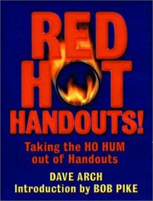 Red hot handouts : taking the ho hum out of handouts
