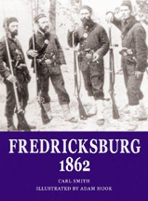 Fredericksburg 1862 : clear the way!