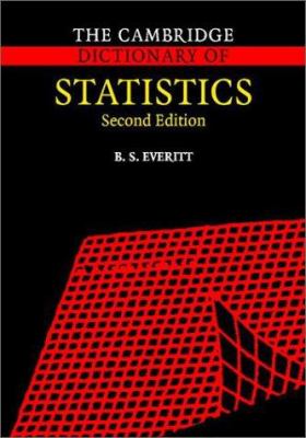 The Cambridge dictionary of statistics