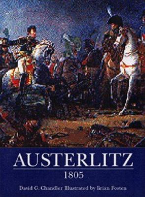 Austerlitz 1805 : battle of the three emperors