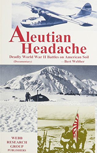 Aleutian headache : deadly World War II battles on American soil (documentary)