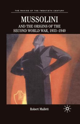 Mussolini and the origins of the Second World War, 1933-1940