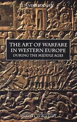 The art of warfare in Western Europe during the Middle Ages : from the eighth century to 1340