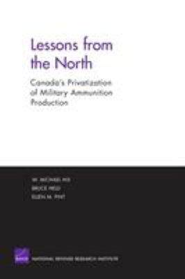Lessons from the North : Canada's privatization of military ammunition production