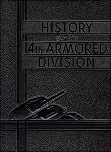 The history of the 14th Armored Division