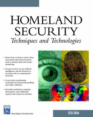 Homeland security techniques and technologies
