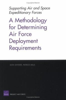A methodology for determining Air Force deployment requirements
