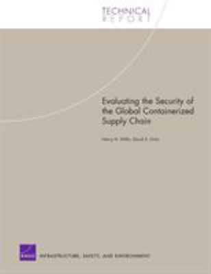Evaluating the security of the global containerized supply chain