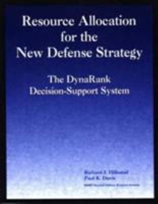 Resource allocation for the new defense strategy : the DynaRank decision-support system