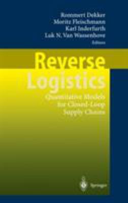 Reverse logistics : quantitative models for closed-loop supply chains