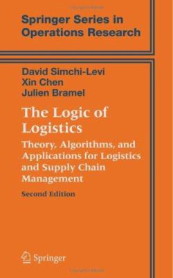 The logic of logistics : theory, algorithms, and applications for logistics and supply chain management