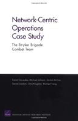 Network-centric operations case study : the Stryker Brigade Combat Team