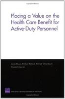 Placing a value on the health benefit for active-duty personnel