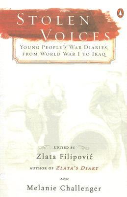 Stolen voices : young people's war diaries, from World War I to Iraq