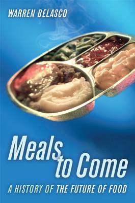 Meals to come : a history of the future of food