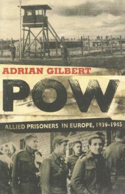 POW : Allied prisoners in Europe, 1939-1945