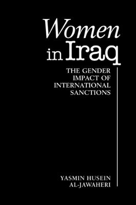 Women in Iraq : the gender impact of international sanctions