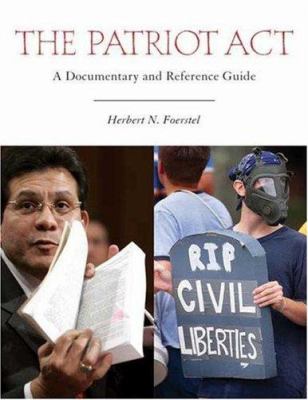 The Patriot Act : a documentary and reference guide