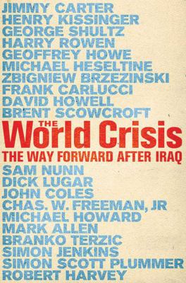 The world crisis : the way forward after Iraq