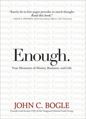 Enough : true measures of money, business, and life