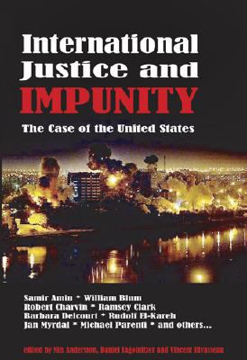 International justice and impunity : the case of  the United States