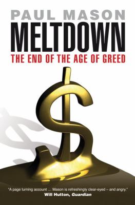 Meltdown : the end of the age of greed